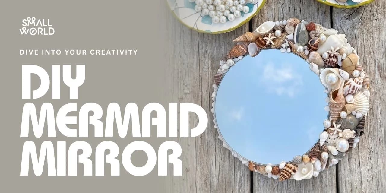 DIY Mermaid Mirror | Slide 1